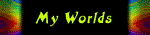 My Worlds